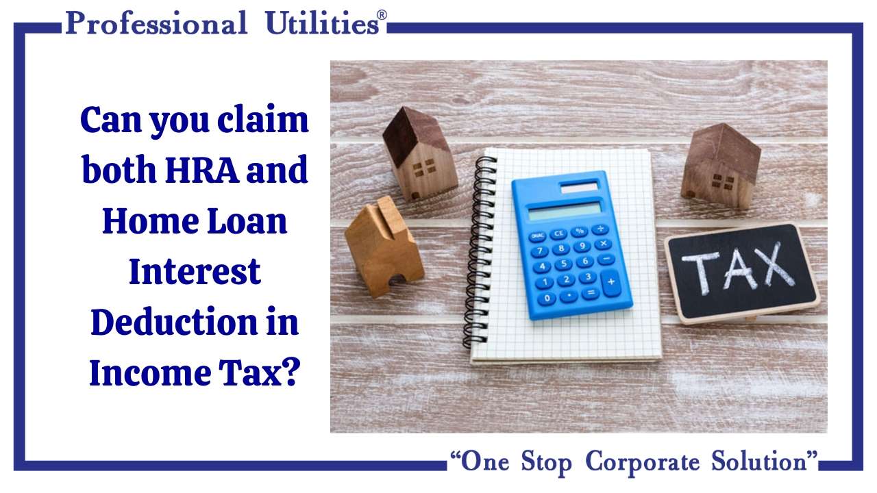 can-you-claim-both-hra-and-home-loan-professional-utilities